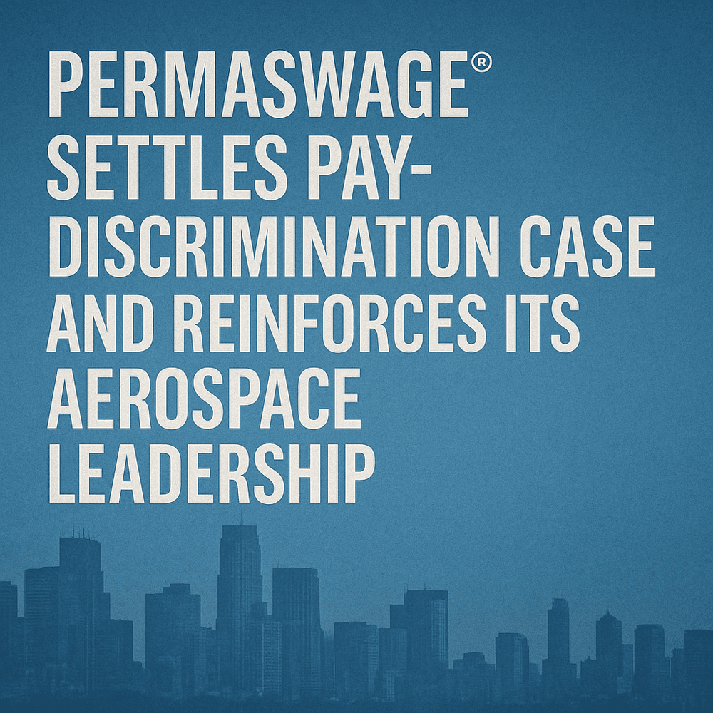 Permaswage® Settles Pay-Discrimination Case and Reinforces Its Aerospace Leadership